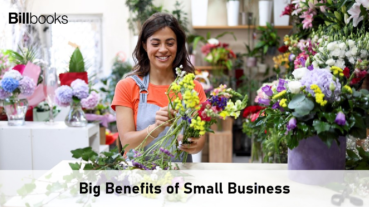 Big Benefits of Small Business