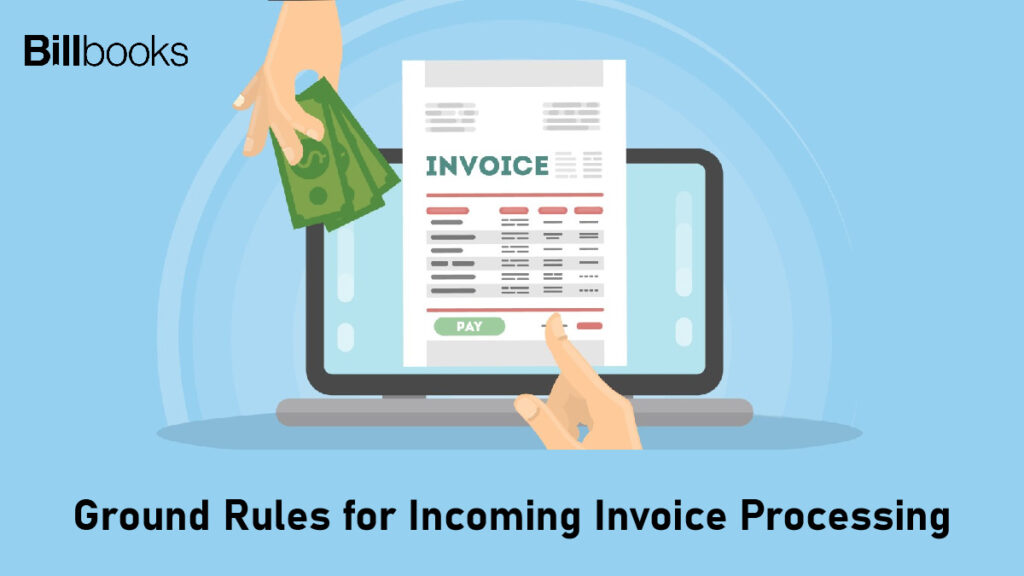 Ground Rules for Incoming Invoice Processing