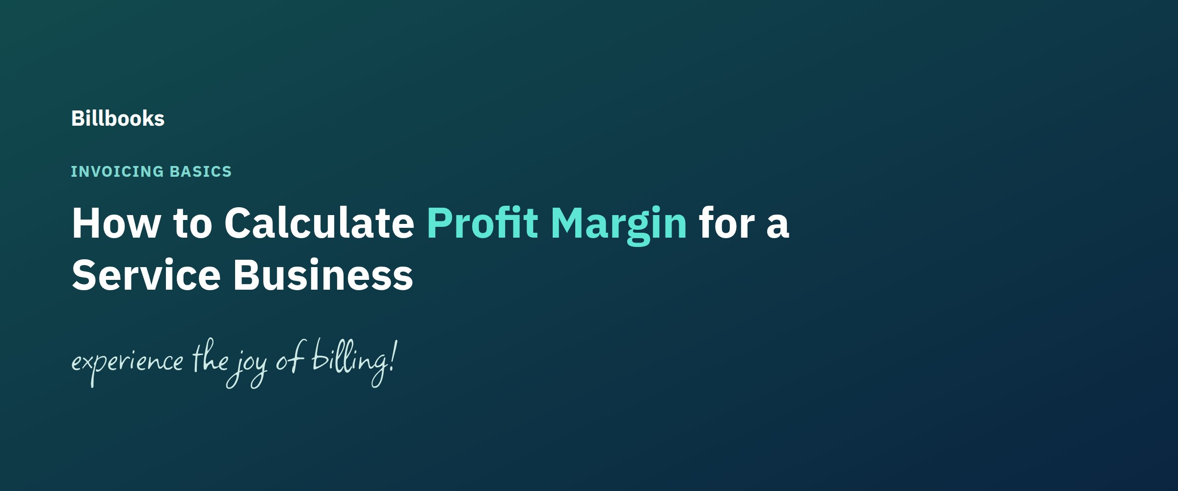 How to Calculate Profit Margin for a Service Business - Billbooks