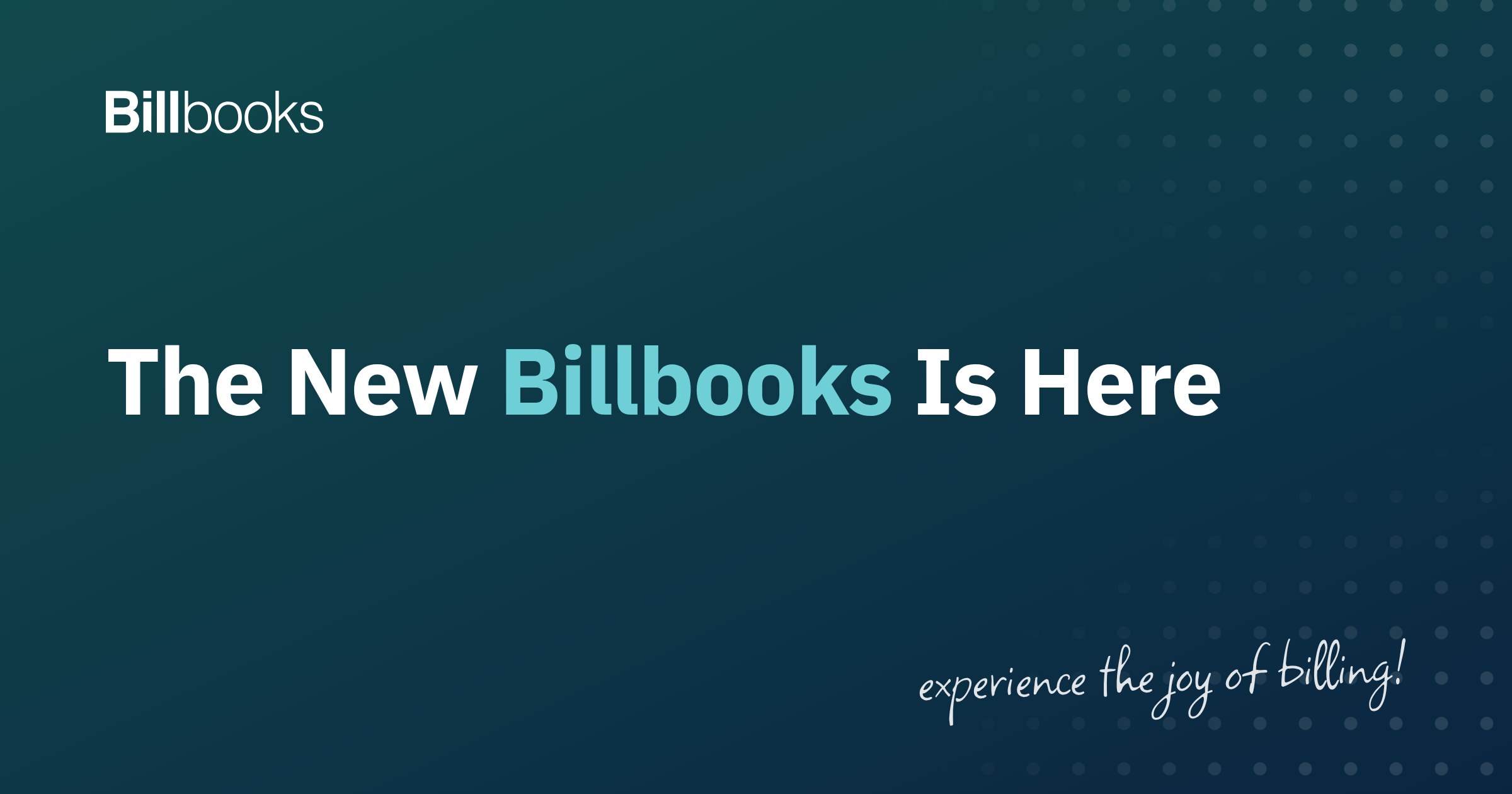 The new Billbooks is here, faster and lighter invoicing