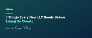 5 Things Every New LLC Needs Before Taking On Clients: Branded Blog Header
