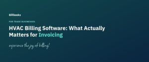 HVAC Billing Software: What Actually Matters for Invoicing, branded Billbooks blog header