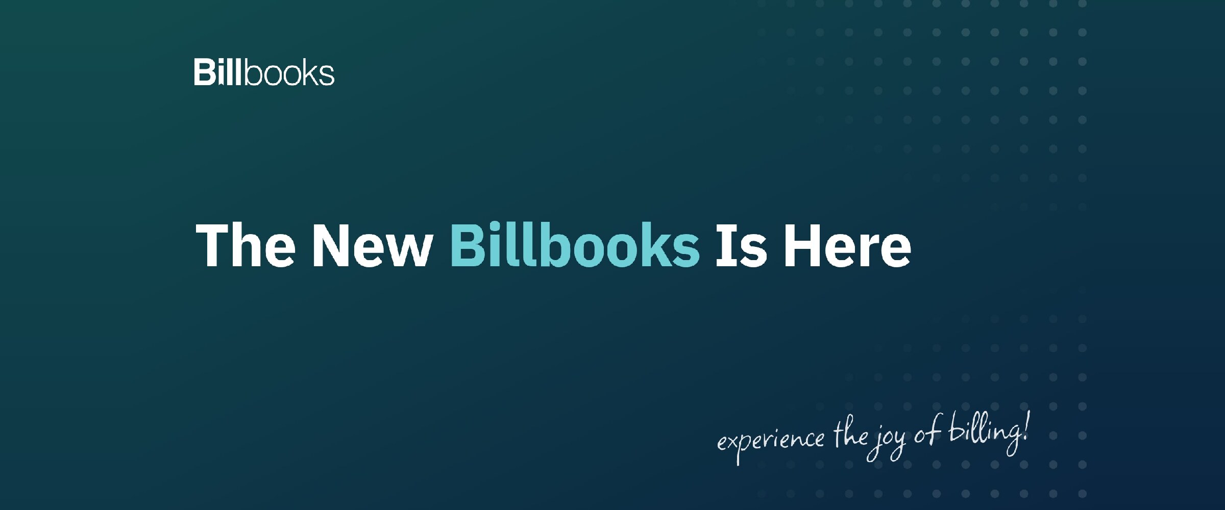 The New Billbooks Is Here: Faster, Lighter, Built for Fewer Clicks