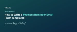 How to write a payment reminder email, Billbooks blog