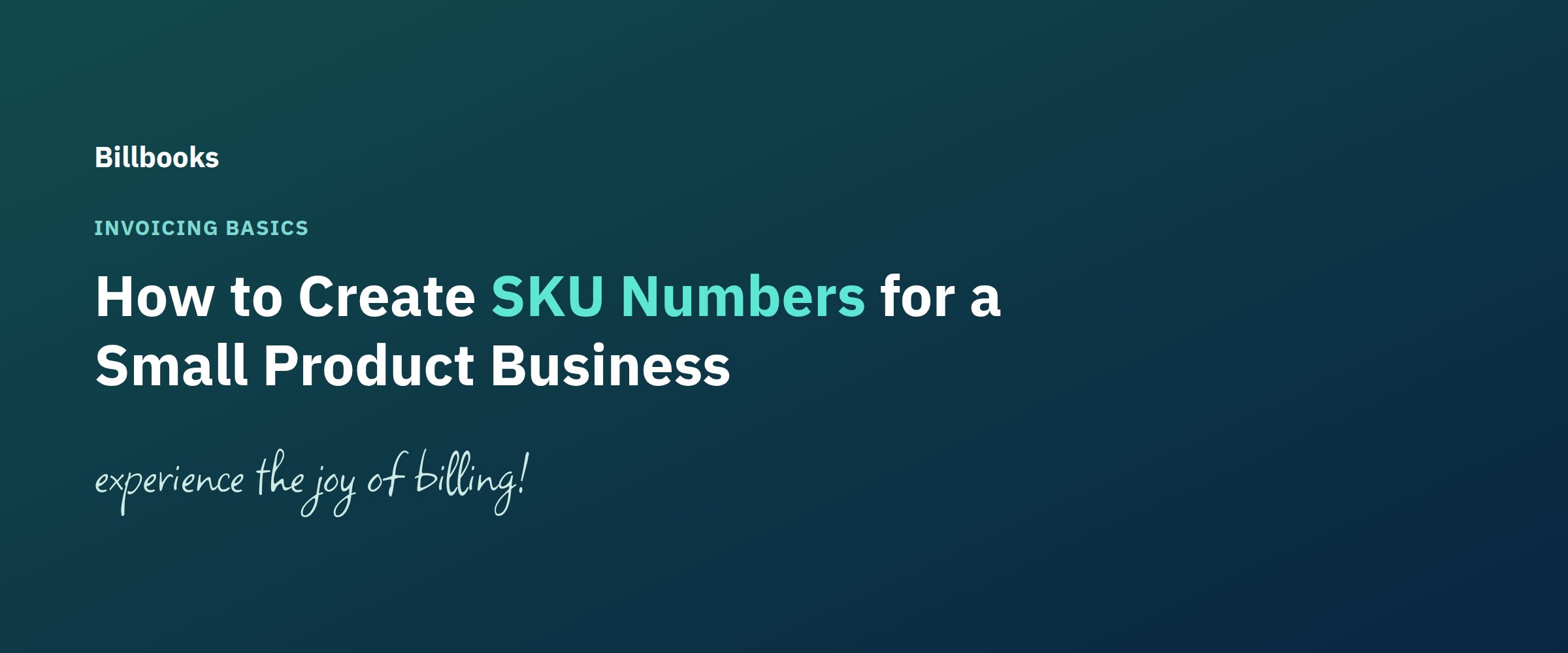 How to create SKU numbers for a small product business, featured banner