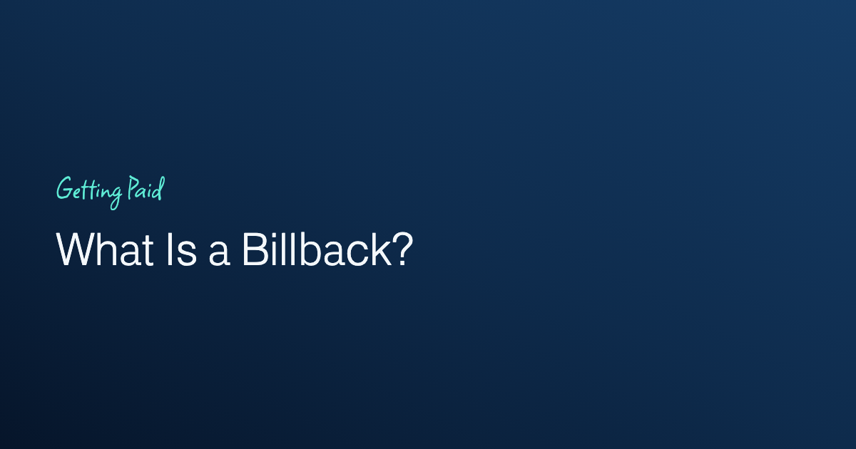 What Is a Billback? Card Fees, Trade Deals and Cost Recovery Explained