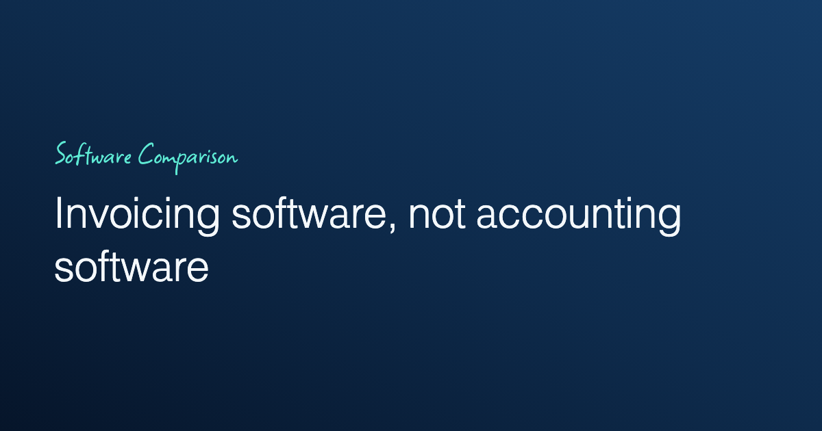 Invoicing software that is not accounting software: how to tell which you need