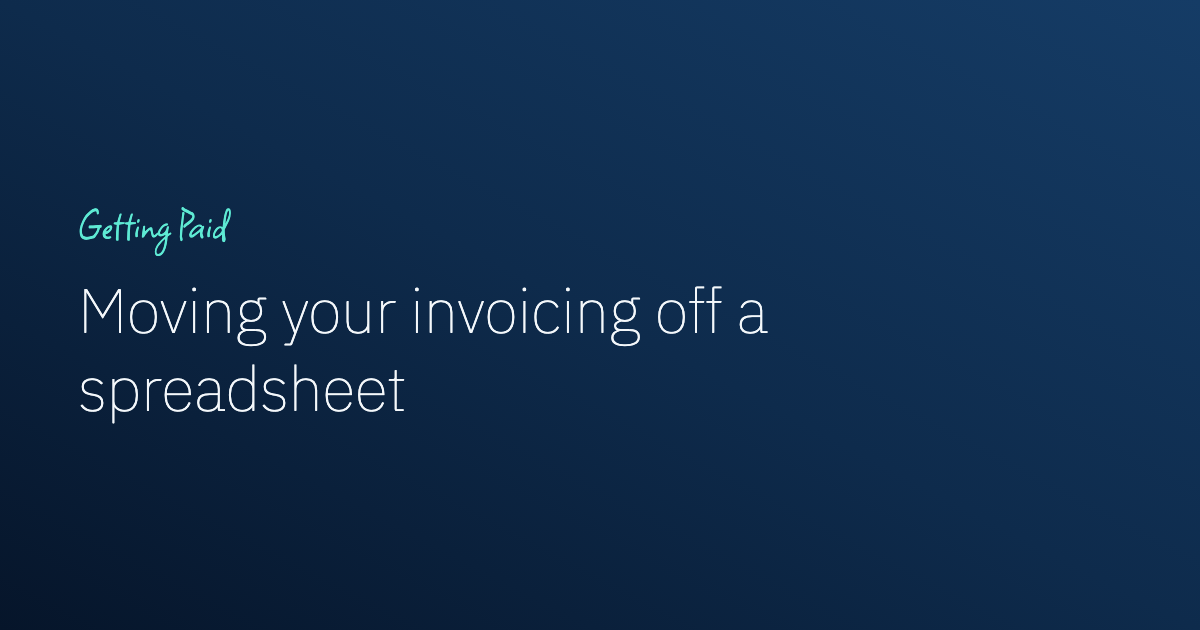 Moving your invoicing off a spreadsheet: which software makes it easiest