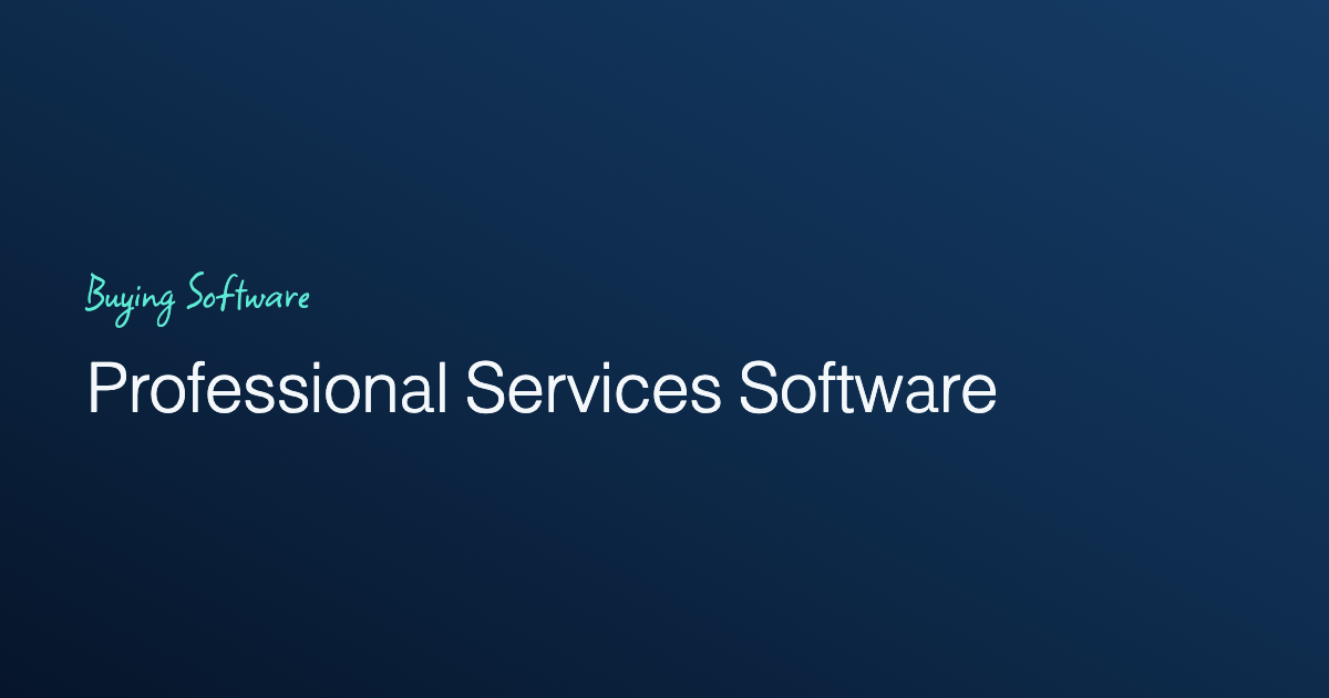 Professional Services Software: Do You Need the Full Suite?