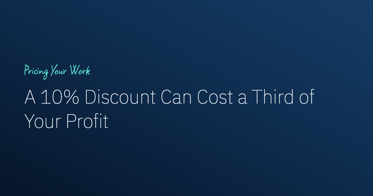 The Discount That Won the Job and Lost the Money