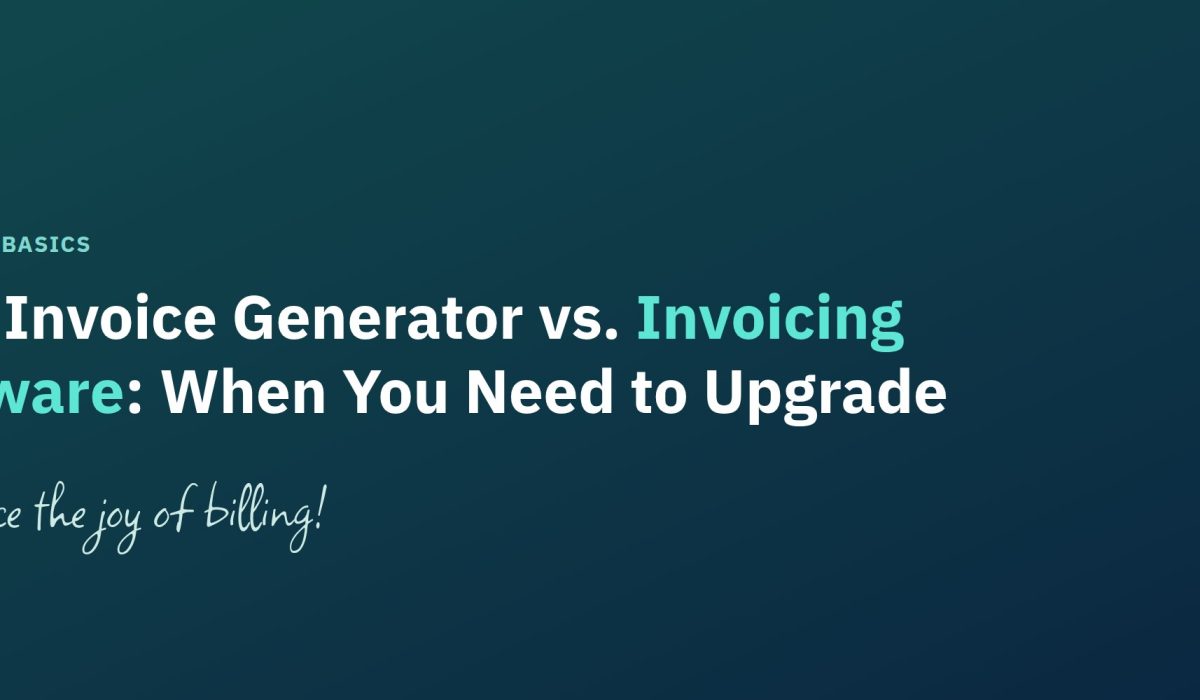 Free Invoice Generator vs. Invoicing Software: When You Need to Upgrade - Billbooks