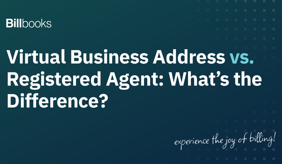 Virtual Business Address vs. Registered Agent comparison, Billbooks
